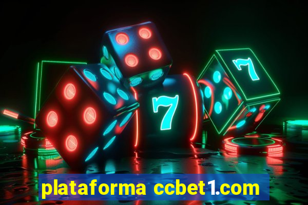 plataforma ccbet1.com